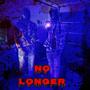 No Longer (feat. 270jayy) [Explicit]