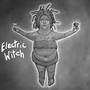 Electric Witch (Explicit)