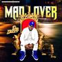 MAD LOVER