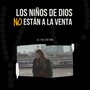 Los Niños de Dios No Están a la Venta