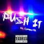 Push It (feat. Chromat!k) [Explicit]