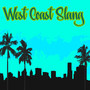 West Coast Slang