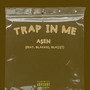 Trap in Me (Explicit)