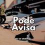 Pode Avisa (Explicit)