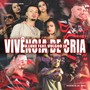 Vivência de Cria (Explicit)