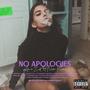 No Apologies (feat. Nova Rain) [Explicit]