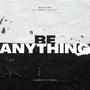 Be anything (feat. Jabba tha kut) [Explicit]