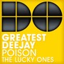 Poison / The Lucky Ones