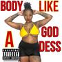 Body like a Goddess (Explicit)