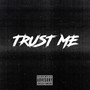Trust Me (Explicit)