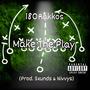 Make The Play (Explicit)