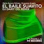 El Baile Suavito (Dj Dany Co. Remix)