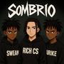 Sombrio (feat. Turike & Swean) [Explicit]