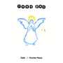 Good God (Porches Remix) [Explicit]