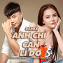 Anh Chỉ Cần Lý Do (Góc Tối Mixer)