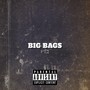 Big Bags PT. 2