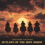 Outlaws of the Iron Horse