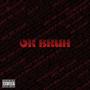 Ok Bruh (Explicit)