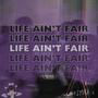 LIFE AIN'T FAIR (feat. Wanglet) [Explicit]