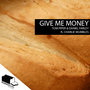 Give Me Money EP