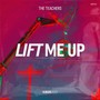 Lift Me Up