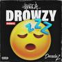 Drowzy (feat. DecadeZ) [Remix] [Explicit]