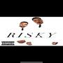 Risky (Explicit)