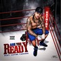 Are You Ready (feat. Layne Tadesse) [Explicit]