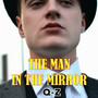 The Man in the Mirror (Explicit)