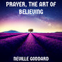 Prayer, The Art of Believing