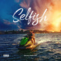 Selfish (Explicit)