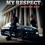 My Respect (Live) [Explicit]