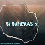 Si Supieras 2