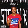 Spana Thata (Explicit)