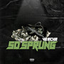 So Sprung (Explicit)