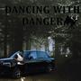 DANCING WITH DANGER (Explicit)