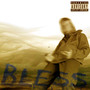 Bless (Explicit)