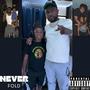 Never Fold (Explicit)