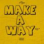 Make a Way (Explicit)