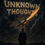 Unknown thoughts (Explicit)