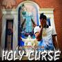 Holy Curse (Explicit)