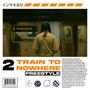 2 Train To Nowhere Freestyle (Explicit)