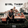 Gyal Thief (Explicit)