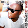 Cold Summer Hot Winter (Explicit)