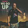 We Go Up (Explicit)