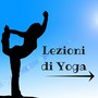 Lezioni di Yoga - Armonia dei Sette Chakra, Sottofondo Musicale per Benessere Interiore