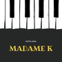 Madame K (Explicit)