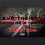 Catch Me In Traffc (feat. Tana Moe) [Explicit]