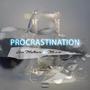 Procrastination (Explicit)