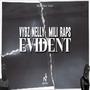 Evident (feat. Vybz Nelly & Mili Raps) [Explicit]
